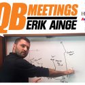 Video: QB Meetings #7 with Erik Ainge – Taking alerts on the backside in passing game